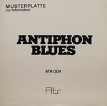 ATR  LP-004 MUSTERPLATTE  ARNE DOMNERUS ANTIPHONE BLUES